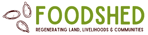 Foodshed - Regenerating land, livelihoods and communities